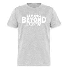 Load image into Gallery viewer, Living Beyond the Label Men&#39;s T-Shirt - heather gray
