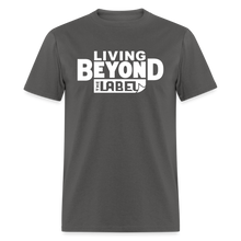 Load image into Gallery viewer, Living Beyond the Label Men&#39;s T-Shirt - charcoal
