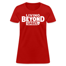 Load image into Gallery viewer, Living Beyond the Label T-Shirt Womens - red
