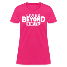 Load image into Gallery viewer, Living Beyond the Label T-Shirt Womens - fuchsia