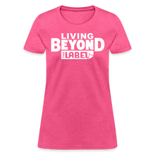 Load image into Gallery viewer, Living Beyond the Label T-Shirt Womens - heather pink