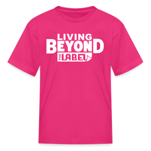 Load image into Gallery viewer, Living Beyond the Label Kids' T-Shirt - fuchsia