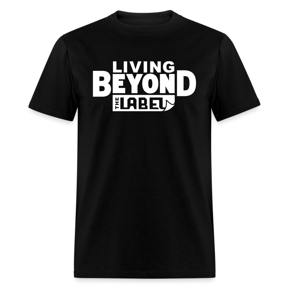 Living Beyond the Label Men's T-Shirt - black