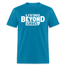 Load image into Gallery viewer, Living Beyond the Label Men&#39;s T-Shirt - turquoise
