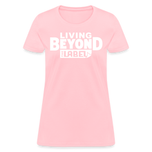 Load image into Gallery viewer, Living Beyond the Label T-Shirt Womens - pink
