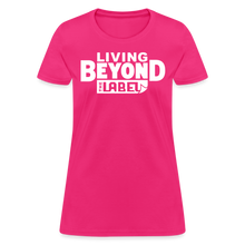 Load image into Gallery viewer, Living Beyond the Label T-Shirt Womens - fuchsia

