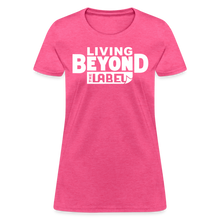 Load image into Gallery viewer, Living Beyond the Label T-Shirt Womens - heather pink

