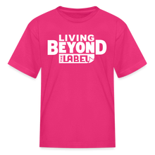 Load image into Gallery viewer, Living Beyond the Label Kids&#39; T-Shirt - fuchsia
